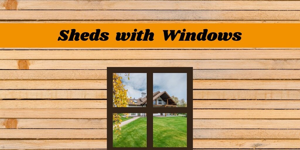 6 garden sheds with windows